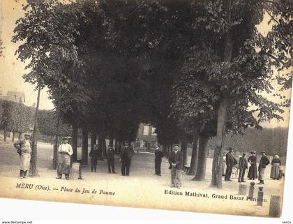 Carte Postale ancienne de  MERU - Place du jeu de paume