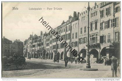 Metz - Ludwigsplatz - Place St-Louis - Verlag F. Conrad Metz