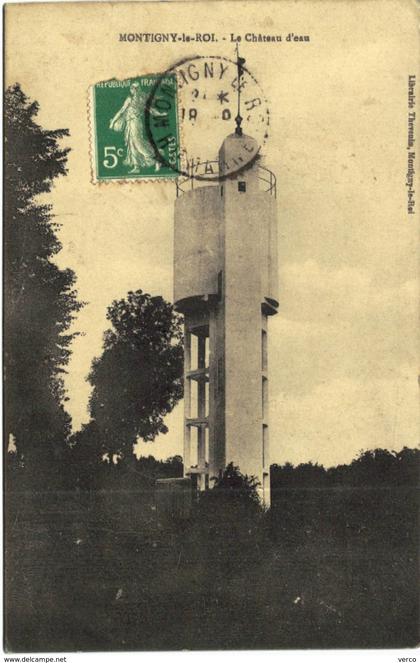 CARTE POSTALE ANCIENNE DE MONTIGNY LE ROI  -  LE CHATEAU D'EAU