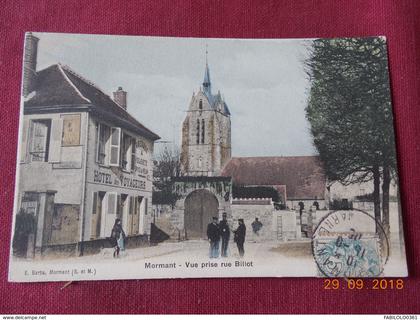 CPA - Mormant - Vue prise rue Billot - (Hôtel des Voyageurs)