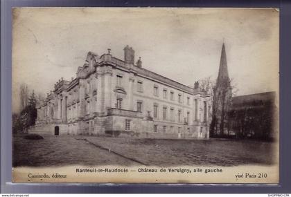 60 - Nanteuil-le-Haudouin - Château de Versigny - Aile gauche -  Voyagé - Dos