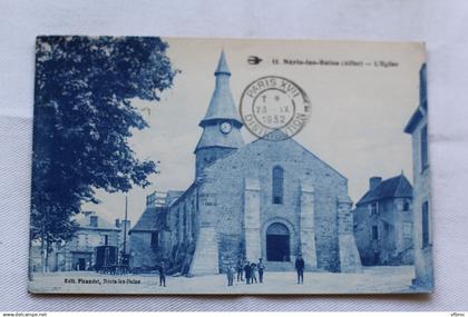 Cpa 1932, Néris les Bains, l'église, Allier 03