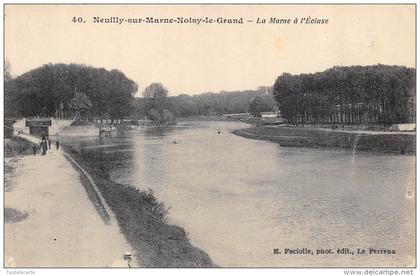 CPA 93 NEUILLY SUR MARNE NOISY LE GRAND LA MARNE A L ECLUSE 1917