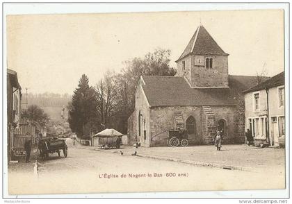 Nogent-en-Bassigny (52) L'Eglise de Nogent -le-Bas