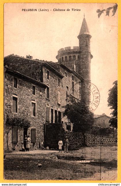 Pélussin - Château de Virieu - Animée - Edit. GACHE CI. B. - 1904