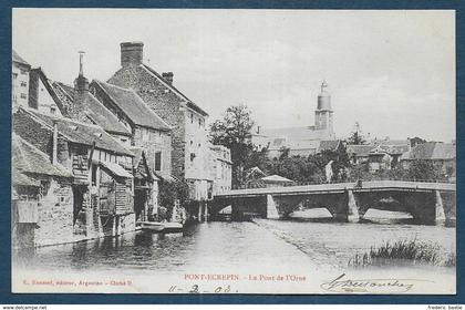 PONT ECREPIN - Le Pont sur l' Orne