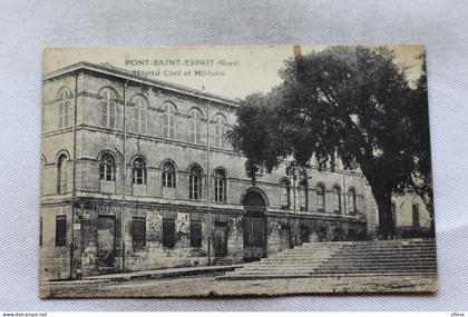 Cpa 1927, Pont saint Esprit, hôpital civil et militaire, Gard 30