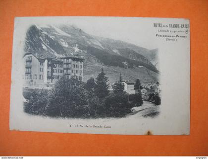 CPA   Hôtel de la Grande-Casse  - Pralognan-la-Vanoise  1910