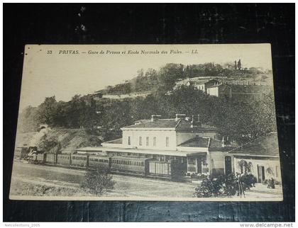 PRIVAS - GARE DE PRIVAS ET ECOLE NORMALE DE FILLES - TRAIN EN GARE - 07 ARDECHE (Q)