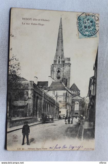 Redon, la rue Victor Hugo, Ille et Vilaine 35