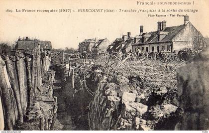 RIBECOURT-DRESLINCOURT EN 1917 TRANCHEE FRANCAISE A LA SORTIE DU VILLAGE