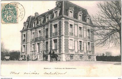 Carte Postale Ancienne de ROMILLY SUR SEINE-Château de Barbanthal