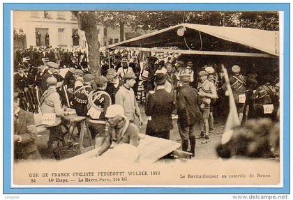 76 - ROUEN --  tour de france  cycliste ....1910 - 14e Etape Le havre Paris -  le ravitaillement de rouen