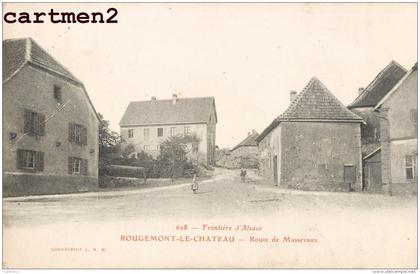 ROUGEMONT-LE-CHATEAU ROUTE DE MASSEVAUX 90