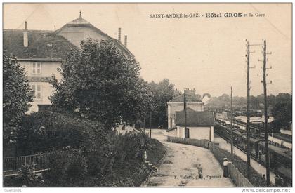 ( CPA 38 )  SAINT-ANDRÉ-LE-GAZ  /  Hôtel Gros et La Gare  -