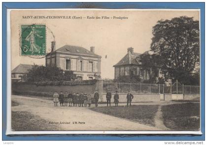 27 - SAINT AUBIN D'ECROSVILLE -- Ecole des filles -