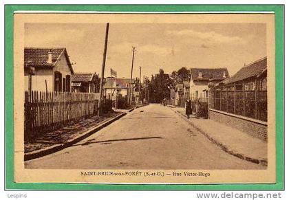 SAINT BRICE sous FORÊT -- Rue Victor Hugo