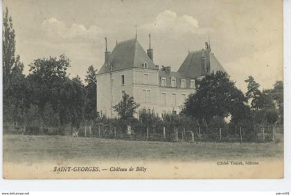 SAINT GEORGES SUR BAULCHE - Le Château de Billy