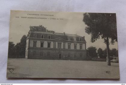 Cpa 1916, Saint Germain Lembron, l'hôtel de ville, Puy de Dôme 63