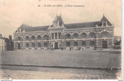 ¤¤  -  SAINT-POL-sur-MER   -  L'Ecole Communale -   ¤¤