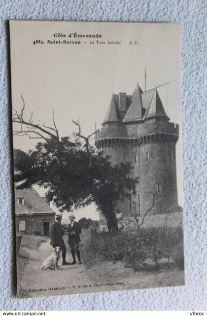 Cpa 1917, saint Servan, la tour Solidor, Ille et Vilaine 35