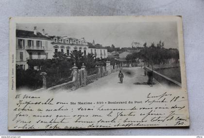 Cpa 1904, Sainte Maxime, boulevard du port, Var 83