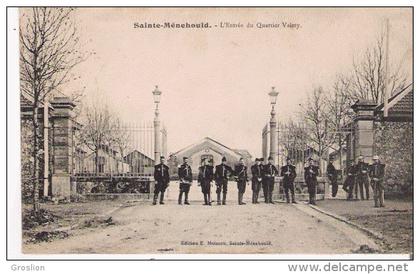 SAINTE MENEHOULD L'ENTREE DU QUARTIER VALMY  1908 (MILITAIRES)