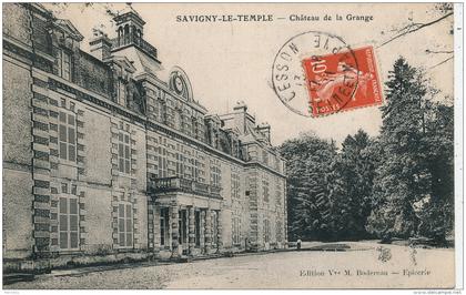 SAVIGNY LE TEMPLE - Château de LA GRANGE