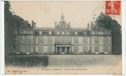 SAVIGNY LE TEMPLE - Château de LA GRANGE