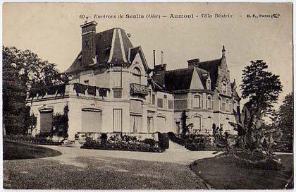 60-ENVIRONS DE SENLIS-AUMONT-VILLA BEATRIX