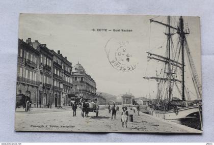 Cpa 1915, Cette, Sète, quai Vauban, Hérault 34