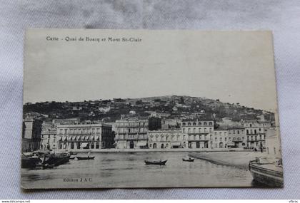 Cpa 1915, Sète, Cette, quai de Boscq et mont saint Clair, Hérault 34