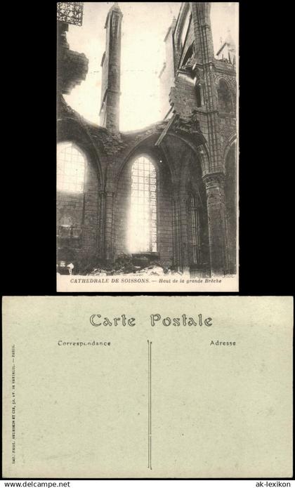 CPA Soissons CATHEDRALE DE SOISSONS Haut de la grande Brèche 1915