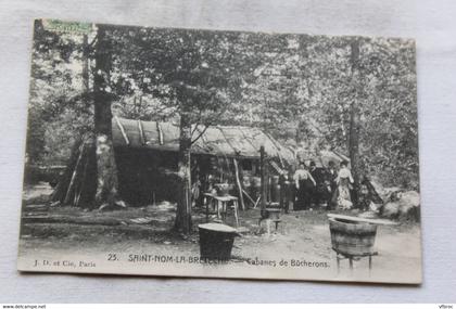 Saint Nom la Bretèche, cabanes de bûcherons, Yvelines 78