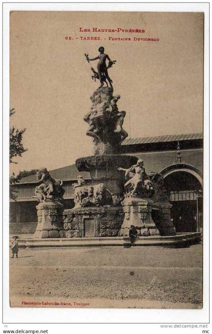 65 - Tarbes - Les Hautes-Pyrénées - Fontaine Duvigneau