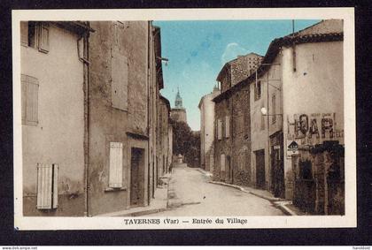 CPA 83 - TAVERNES - ENTREE DU VILLAGE