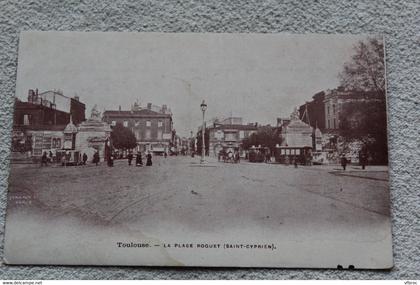 Toulouse, la place Roguet (2), Haute Garonne 31