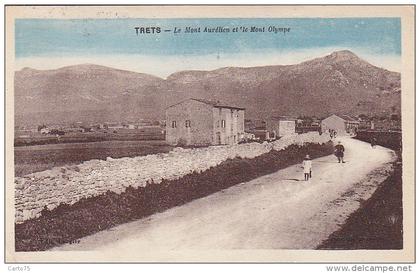 Trets 13 -  Le Mont Aurélien et le Mont Olympe - Cachets Trets 1930