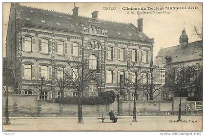 dépts  divers -aube - ref H144 -troyes - clinique du dr massoulard - 5 bis bd victor hugo - carte bon état -