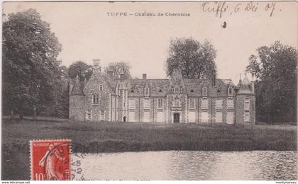 Sarthe : TUFFE , Tuffé :  château   des  Chéronne   1907