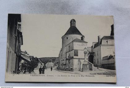 Vermenton, la justice de Paix et la rue Nationale, Yonne 89