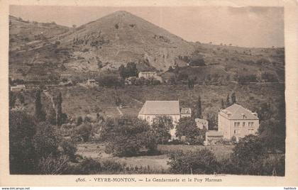 VEYRE MONTON - LA GANDARMERIE ET LE PUY MARMAN