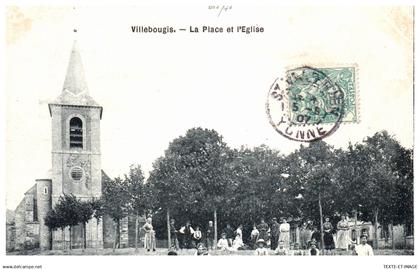 89 VILLEBOUGIS - la place et l'eglise.