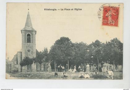 VILLEBOUGIS - La Place et l'Eglise