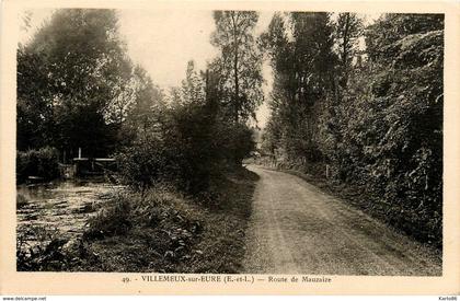 villemeux sur eure * route de mauzaize