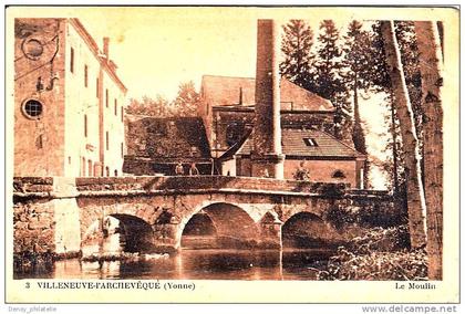 VILLENEUVE-L'ARCHEVEQUE- LE MOULIN