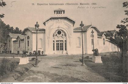 France (13 Marseille) - Exposition Internationale d'Electricité 1908 - Palais de l'Agriculture