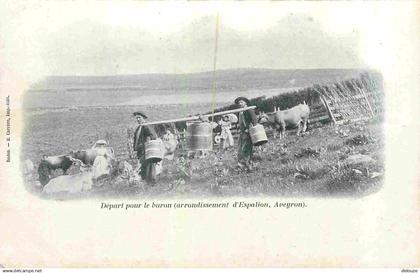 12 - Aveyron - Arrondissement d'Espalion - Départ pour le buron - Animée - Rare - CPA - Etat légèrement écornée en bas à