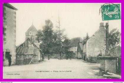 * CHAMPAGNAC - Place de la Liberté - Animée - Edit. CHASTRE - 1910