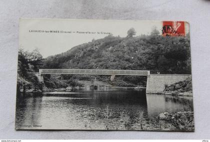 Cpa 1908, Lavaveix les Mines, passerelle sur la Creuse, Creuse 23